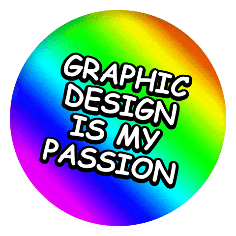 Graphic Design is My Passion GIF Image