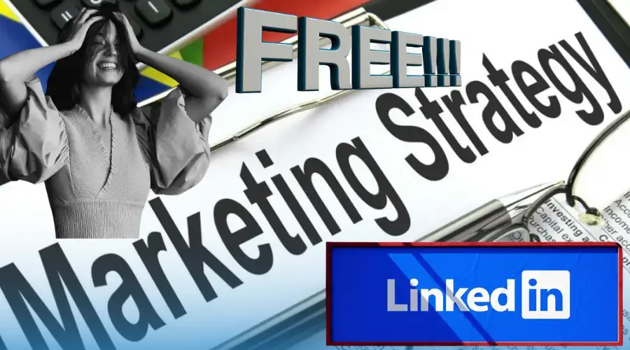 Free Marketing on LinkedIn, How to Do Social Media Marketing on LinkedIn