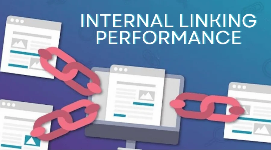 Internal Linking Performance