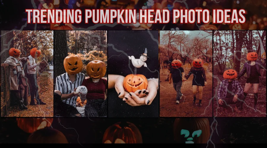 Pumpkin Head Photo Ideas