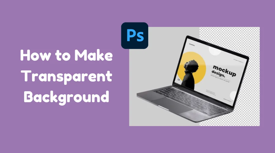 How to Make Transparent Background