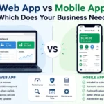 Web App vs Mobile App: Which Does Your Business Need?